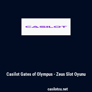Casilot Gates of Olympus - Zeus Slot Oyunu
